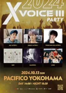 『X VOICE Ⅲ 2024 - Party』